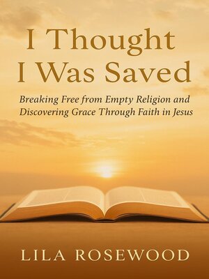 cover image of I Thought I Was Saved